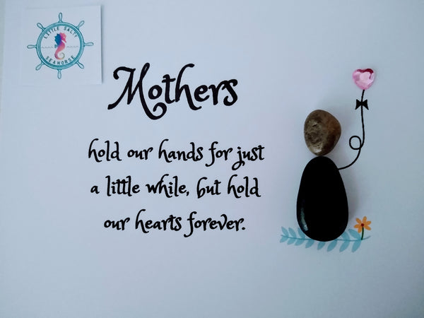 Mum; Mothers - hold our hearts forever