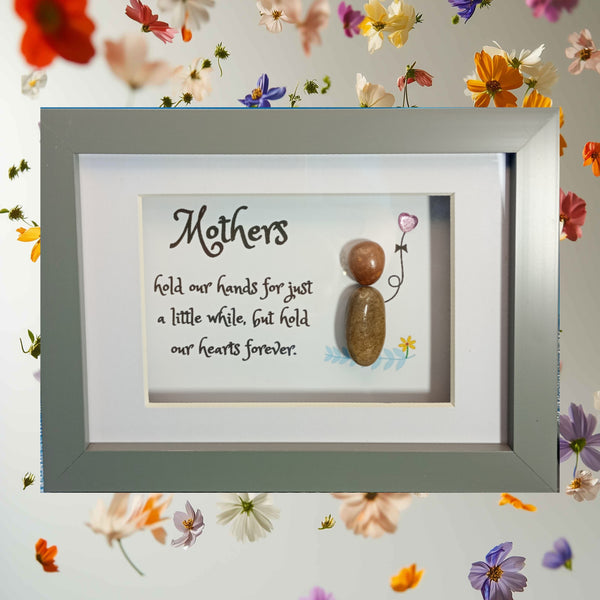 Mum; Mothers - hold our hearts forever