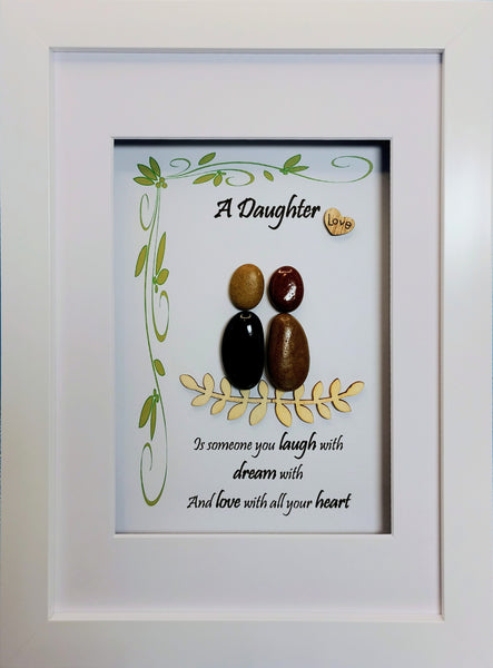 Daughter; Gift for a daughter